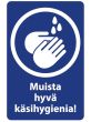 Opaste Muista hyvä käsihygienia! 20x30 cm